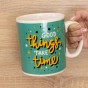 Кухоль Гигант На добрі справи потрібен час Good things take time
